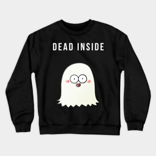 Dead Inside Crewneck Sweatshirt